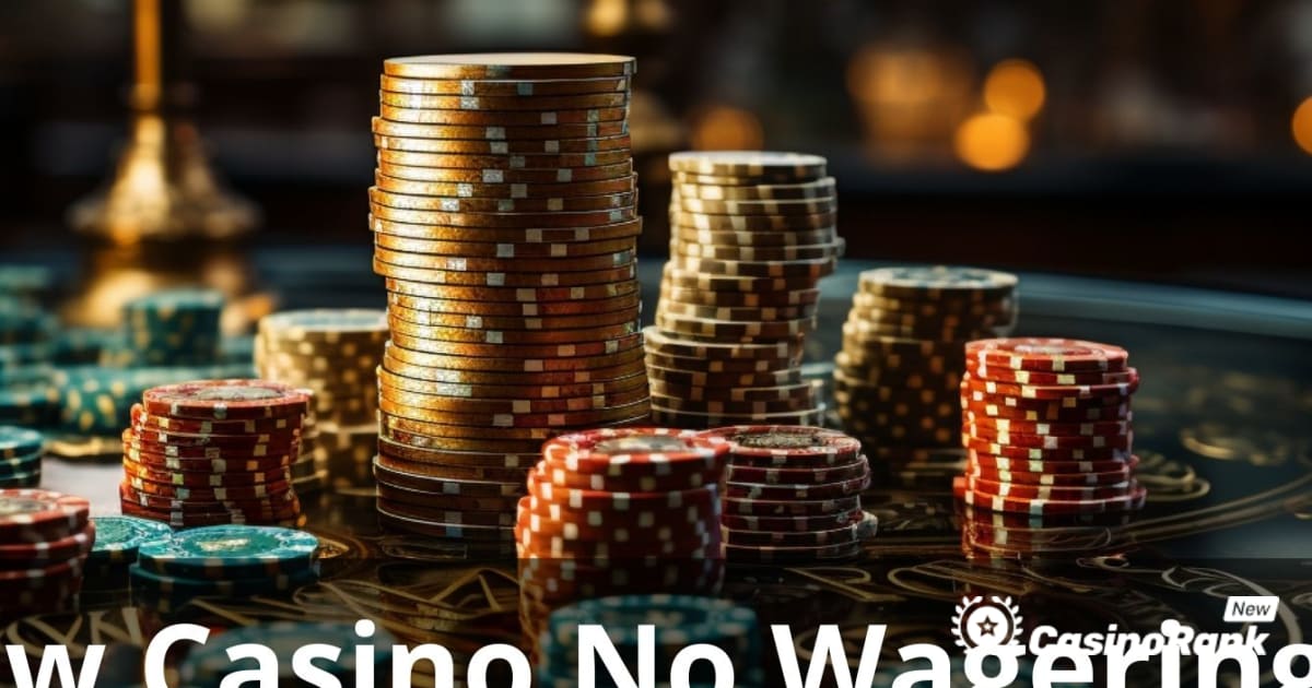 Cel mai bun cazinou nou fără cerințe de pariere: Ghidul final